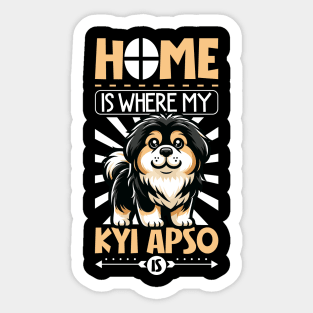 Home is with my Tibetan Kyi Apso Sticker